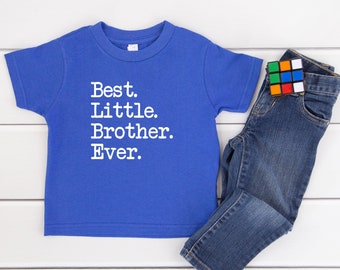 Best Little Brother Ever Kids Shirt, Toddler, Infant and Youth T-shirt, Best. Little. Brother. Ever., Li'l BRO, Younger Baby Brother T Shirt