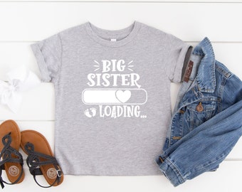 Big Sister Loading Kids Shirt, Toddler, Infant or Youth T-shirt, Big Sister To Be, Big Sister Loading Tshirt