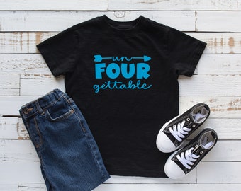 Un Four Gettable Toddler Shirt, 4th Birthday T-shirt for Toddler, Fourth Birthday T-shirt, Four Years Old Little Kids Shirt