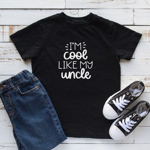 「I'm Cool Like My Uncle」キッズシャツ、幼児、乳児、ユースTシャツ、男の子、女の子、子供用ユニセックスTシャツ、姪、甥のキッズTシャツ