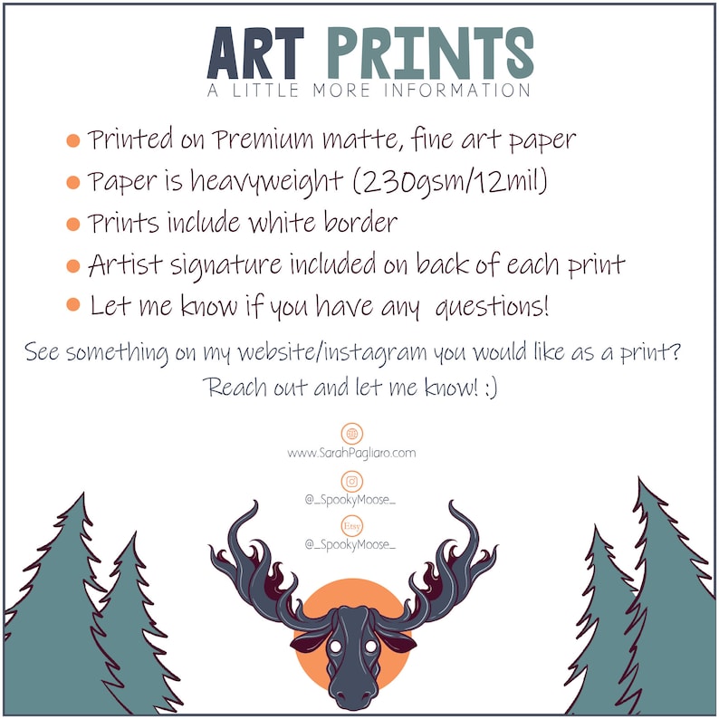 May include: Art prints on premium matte, fine art paper. The paper is heavyweight, 230gsm/12mil. Prints include a white border and an artist signature on the back. The image shows a moose illustration with a forest background.