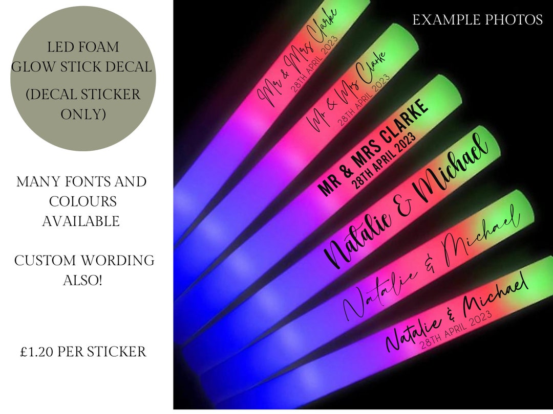 Personalised Foam Glow Sticks, Wedding Favor, LED Foam Glow Sticks, Dancing  Props, Light up the Dance Floor, Decals, Hen Party Props 