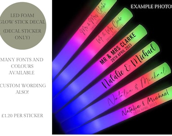 Personalisierte Schaum-Glow Sticks Abziehbilder, Hochzeitsbevorzugung, LED-Schaum-Glow Sticks, Tanzen Requisiten, Beleuchten Sie die Tanzfläche, Aufkleber, Hen Party Requisiten