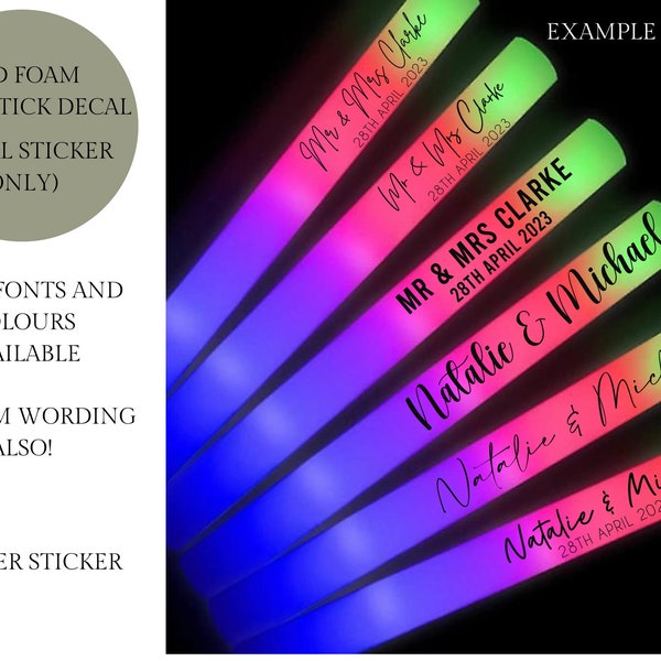 Personalised Foam Glow Sticks Decals, Wedding Favor, LED Foam Glow Sticks, Dancing Props, Light up the dance floor, Decals, Hen Party Props