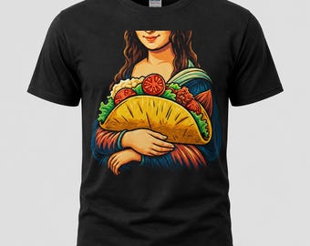 Mona Lisa Taco Art T-Shirt: Funny Foodie Gift