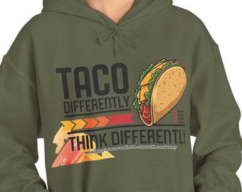 Taco Differently Hoodie: Quirky Motivational New Year Inspo