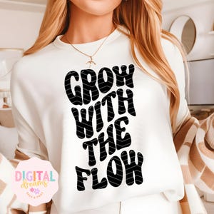 Cresça com o fluxo svg, dias melhores pela frente, svg positivo, inspirador, letras onduladas, arquivo de corte de silhueta, Cricut svg, download digital svg
