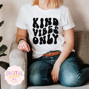 Kind Vibes Only SVG, Positive Vibes Svg, Be Kind svg, Kind Vibes, Letras onduladas Svg, Arquivo de corte de silhueta, Cricut Svg, SVG Digital Download