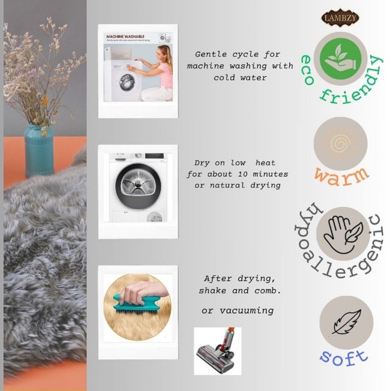 May include: A white washing machine with a clear door showing a gray drum inside. The machine is labeled "Machine Washable".  The text "Gentle cycle for machine washing with cold water" is written in black text on a white background.  A green leaf with a hand holding it is inside a circle with the text "eco friendly" written around it.  A white washing machine with a clear door showing a gray drum inside. The text "Dry on low heat for about 10 minutes or natural drying" is written in black text on a white background.  A circle with a sun-like design inside is labeled "warm".  A circle with a hand holding a feather inside is labeled "hypoallergenic".  A white washing machine with a clear door showing a gray drum inside. The text "After drying, shake and comb. or vacuuming" is written in black text on a white background.  A circle with a feather inside is labeled "soft".