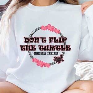 Immortal Samsara  Sweatshirt, Don&#39;t flip the turtle Crewneck, Wuxia Sweatshirt, Cdrama Sweatshirt