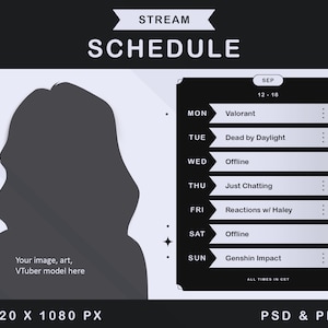 Könnte beinhalten: Ein schwarz-weißer Zeitplan für einen Streamer mit dem Text "STREAM SCHEDULE" oben. Der Zeitplan enthält die Wochentage, das Datum und die Uhrzeit. Der Zeitplan des Streamers beinhaltet das Spielen von Valorant, Dead by Daylight, Just Chatting, Reactions w/ Haley und Genshin Impact.
