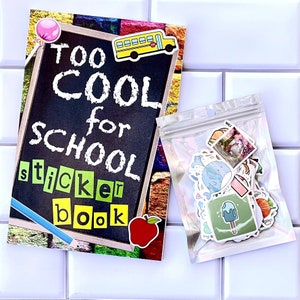 Too Cool for School:  DIY Sticker Journal (6 x 9 inches) with 101 Bonus Motivational Stickers Kids Collecting Rewards