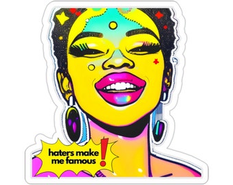 Haters Make me Famous #2: African American Woman Empowerment Stickers