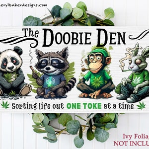 Doobie Den Sign, 420gifts for Men, Stoner Gifts, Marijuanna Decor, Pothead Sign, Pot Sign, 420gifts for Her, Cannabiss Gift, Hippie Decor image 3