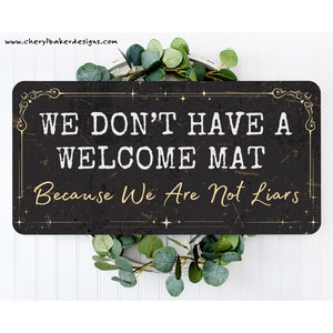 Unwelcome  Door Sign, Unwelcome Sign for Front Porch, Unwelcome Porch Sign, Go Away Sign, Unwelcome Doormat, Rude Sign, No Solicit