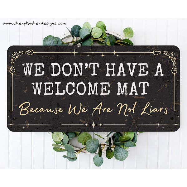 Unwelcome  Door Sign, Unwelcome Sign for Front Porch, Unwelcome Porch Sign, Go Away Sign, Unwelcome Doormat, Rude Sign, No Solicit