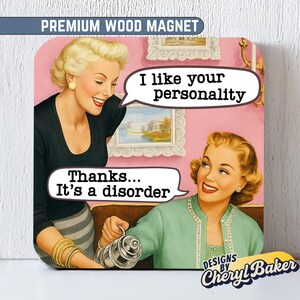 Funny Retro Magnet for Locker Fridge or Desk Sarcastic Quote Gift for Coworkers Magnet Collectors Office Humor Pink Decor Piece image 1