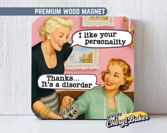 Funny Retro Magnet for Locker Fridge or Desk Sarcastic Quote Gift for Coworkers Magnet Collectors Office Humor Pink Decor Piece