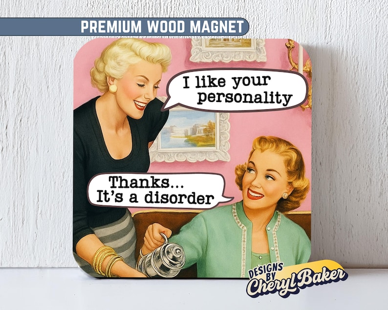 Funny Retro Magnet for Locker Fridge or Desk Sarcastic Quote Gift for Coworkers Magnet Collectors Office Humor Pink Decor Piece image 1