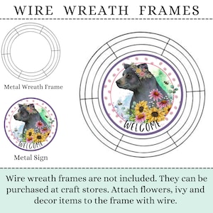 May include: A black bear with a floral crown and sunflowers on a round metal sign with the word "WELCOME". The sign is on a wire wreath frame.