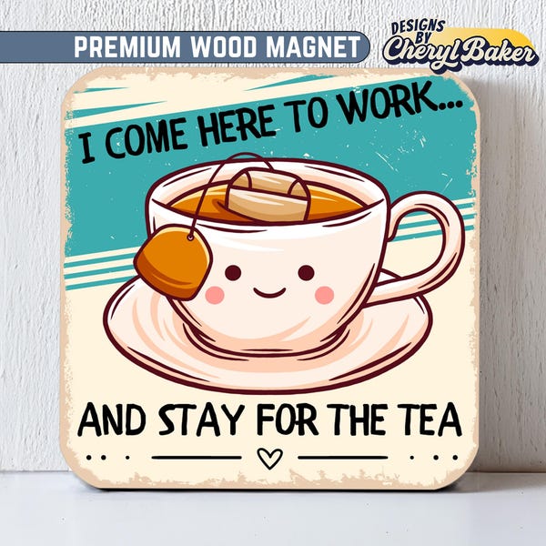 Imán de oficina bonito, imanes de oficina divertidos, imanes de trabajo divertidos, imanes adorables, imán femenino, imán de té, imán de humor de oficina, regalo para el trabajo