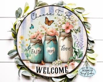 Faith Love and Hope Sign, Welcome Wreath Sign, Faith Love Hope Metal Sign, Christian Wreath Sign, Welcome Front Door Sign, Door Welcome Sign