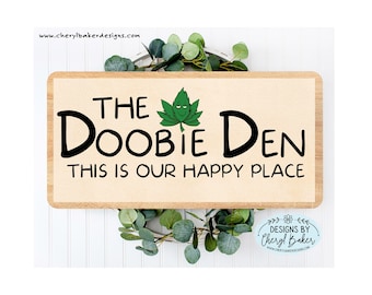Doobie Den Sign, 420gifts for Men, Stoner Gifts, Marijuanna Decor, Humourous Signs, Pot Sign, Funny Home Decore, 420gifts for Her, Mancave