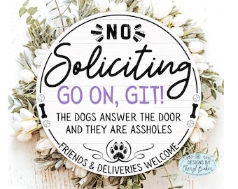 No Soliciting Signs Funny No Soliciting Sign Dog, Go Away Sign, Unwelcome Sign, No Solicitors Sign, Beware of Dog No Soliciting Sign Metal