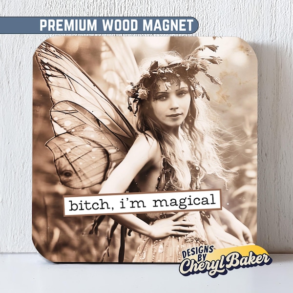 Imán de hadas, imán de bruja de cocina, imán caprichoso, imán cottagecore, imán feminista, imanes sarcásticos para mujeres, imán pagano, imán bohemio.