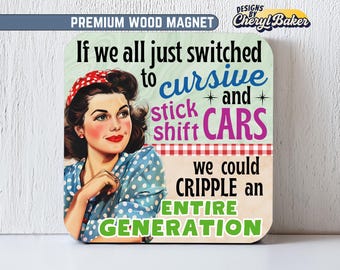 Funny Work Magnets, Sarcastic Magnet, Grandma Magnet, 50th Birthday Magnets, Office Humor Magnet, Funny Adult Magnets, Funny Locker Magnet