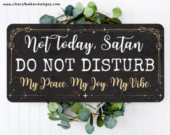 Do Not Disturb Door Hanger, Do Not Disturb Hanger, Do Not Disturb Signs, Not Today Satan Sign, No Soliciting Signs Funny, Unwelcome Sign