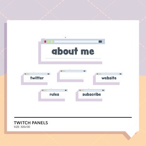 May include: A set of Twitch panels with a light purple background and white text. The panels are labelled "about me", "twitter", "website", "rules", and "subscribe".