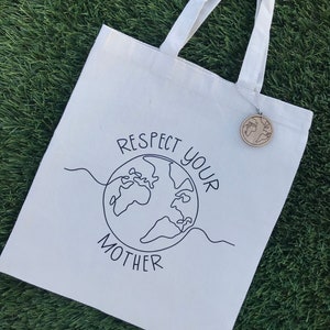 Respect Your Mother Earth Cotton Canvas Tote Bag | Eco Friendly Reusable Bag | Save Planet Earth | Reuse Recycle | Be Kind | Farmers Market