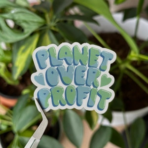 Planet Over Profit Sticker | Glossy Vinyl Weather Resistant | For Laptops, Water bottles, Journals | Earth Day Decal