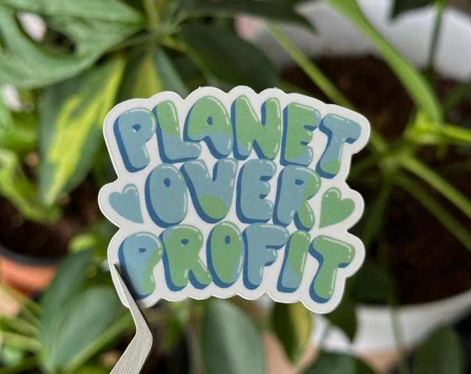 Planet Over Profit Sticker | Glossy Vinyl Weather Resistant | For Laptops, Water bottles, Journals | Earth Day Decal