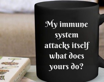 Autoimmune Disease Mug For Ulcerative Colitis Ibs Type 1 Diabetes Lupus Alopecia Celiac Rheumatoid Arthritis Crohns Celiac Mug