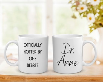 PhD Graduation Gifts PhD Graduation Party PhD Gift for Him PhD Coffee Mug Custom PhD Gift for Her PhD Mug Doctorate Gift New Doctor Gift