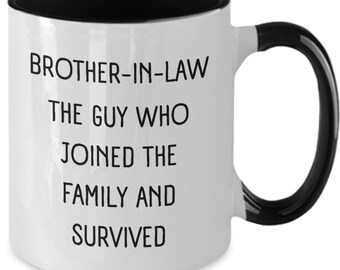 Brother-In-Law Mug | Funny Gift | Funny Brother In Law Mug | Law Gift | Congrats On Being My Brother In Law Mug | Gift For Brother-In-Law