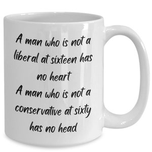 Political Mug Liberal Funny Coffee Mug Dad Coffee Mug Political Mugs Anti Liberal Message Mug Republican Conservative Humorous Gift Idea Cup