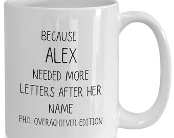 Personalized Phd Graduation Gift | Phd Student Gift | Medical School Gift | Personalized Graduation Mug | Doctorate Degree Graduate Mug