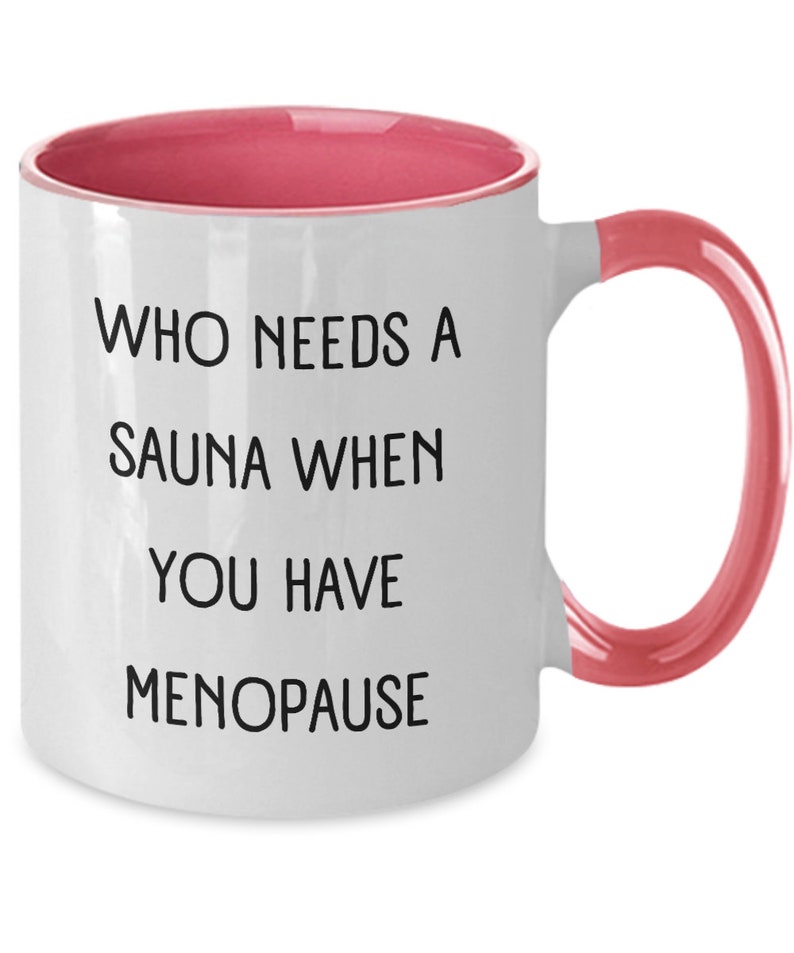 Menopause Funny Gift Idea Menopause Humor Menopause Support Coffee Mug For Menopausal Woman Funnyy 50th Gift 40th Birthday Tea Cup For Her Pink