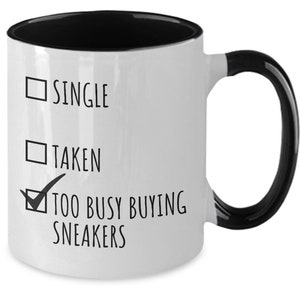 Sneaker Collector Gift Shoe Collector Gifts Funny Coffee Mug for Sneaker Collecting Gifts Sneaker Collectors Tea Cup Shoe Lover Gift