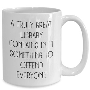 I Read Banned Books Coffee Mug Banned Book Week Gift Freedom to Read No Censorship Censored Literature Tea Cup A Truly Great Library Mug