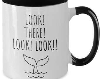 Whale Watching Gifts  Whale Mug Save The Whales Beluga Whale Funny Whales Coffee Mug Ocean Watcher Tea Cup Souvenir Gift Look Over There