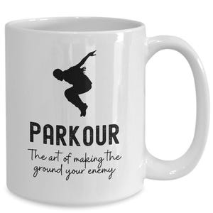 Parkour Mug Unique Birthday Present Parkour Gift Funny Coffee Mug for Parkour Lover Freerunning Gift Idea for Traceur