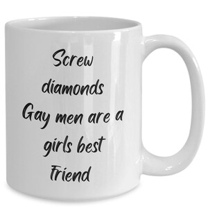 Gift for Gay Friend Gay Mug Gay Best Friend Gifts Gift Gay Couple Gift for Male Friend Male Best Friend Gay Gifts for Men Pride Month Gift White