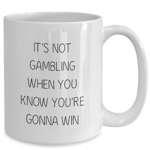 Casino Mug Funny Casino Night Funny Gambling Gifts Casino Party Poker Night Slot Machine Gift Casino Lover Gifts Poker Player Gift Blackjack