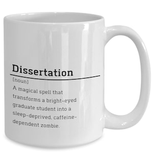 Dissertation Gift Dissertation Mug Phd Defense Gifts EDD Gift  EdD Graduation Gift PHD Gift for Her Doctorate Gifts Phd Gift for Phd Grad