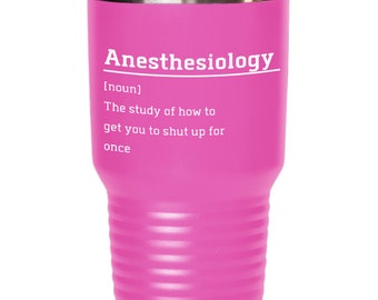 Anesthesiologist Tumbler | Gift For Nurse | Anesthesiologist Tumblers | Anesthesiologist Gift For Anesthesiologist Tumbler
