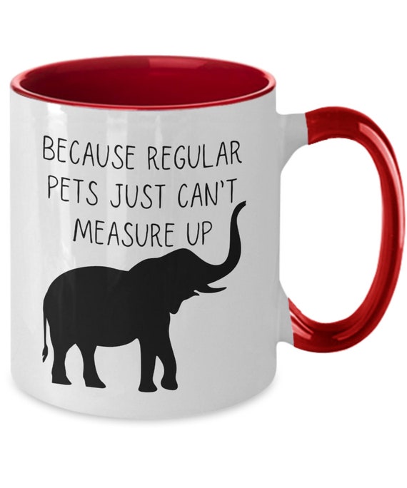 Elephant Lover Gift Elephant Mug Funny Elephants Coffee Mug